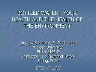 bottled water your health and the health of the environment
