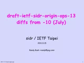draft-ietf-sidr-origin-ops- 13 diffs from -10 (July)
