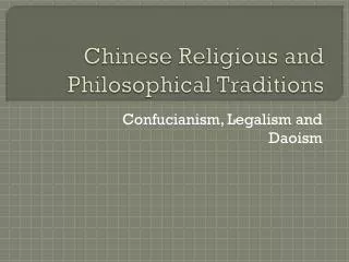 Chinese Religious and Philosophical Traditions