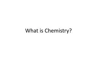 what is chemistry