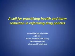 A call for prioritizing health and harm reduction in reforming drug policies