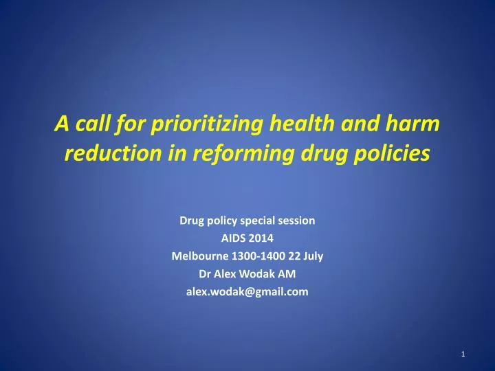 a call for prioritizing health and harm reduction in reforming drug policies