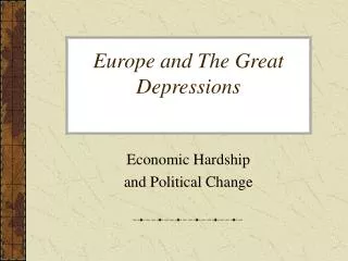 Europe and The Great Depressions