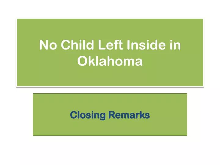 no child left inside in oklahoma