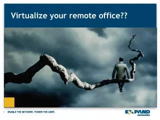 Virtualize your remote office??