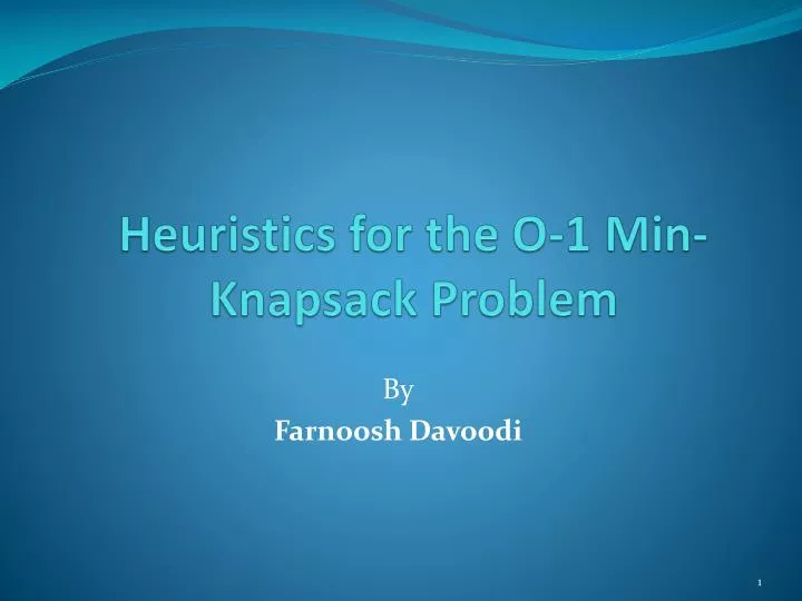 heuristics for the o 1 min knapsack problem