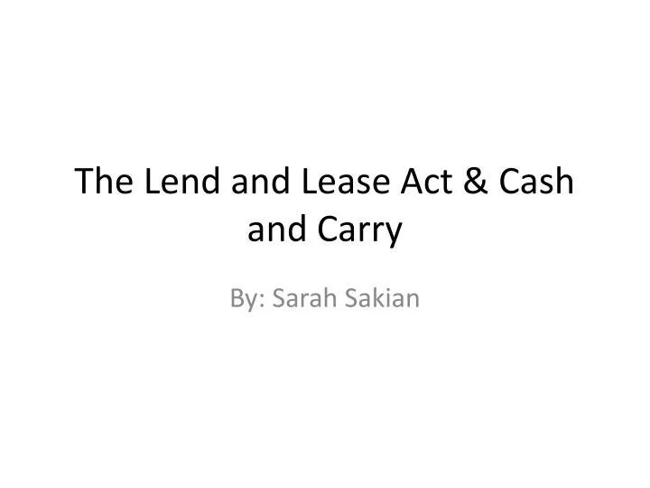 the lend and lease act cash and carry