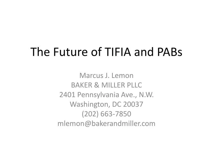 the future of tifia and pabs