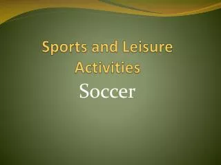 Sports and Leisure Activities