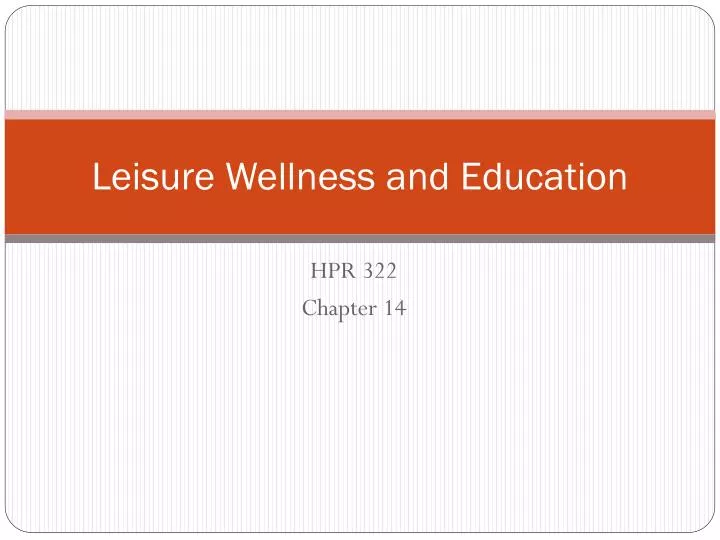leisure wellness and education