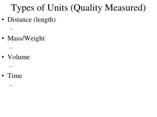 Types of Units (Quality Measured)