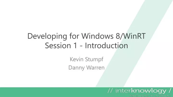 developing for windows 8 winrt session 1 introduction