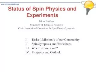 Status of Spin Physics and Experiments
