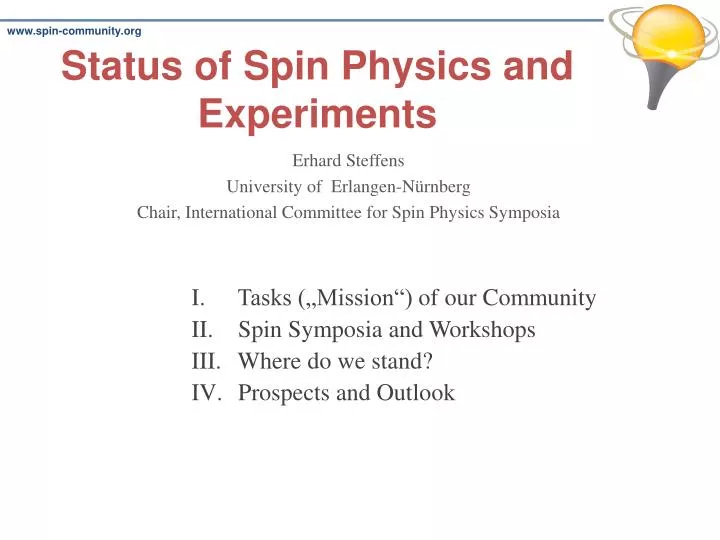 status of spin physics and experiments