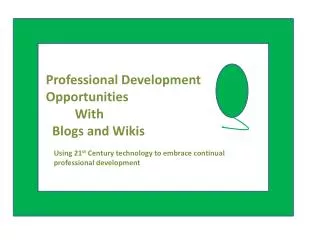 Professional Development Opportunities With Blogs and Wikis