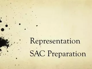Representation SAC Preparation