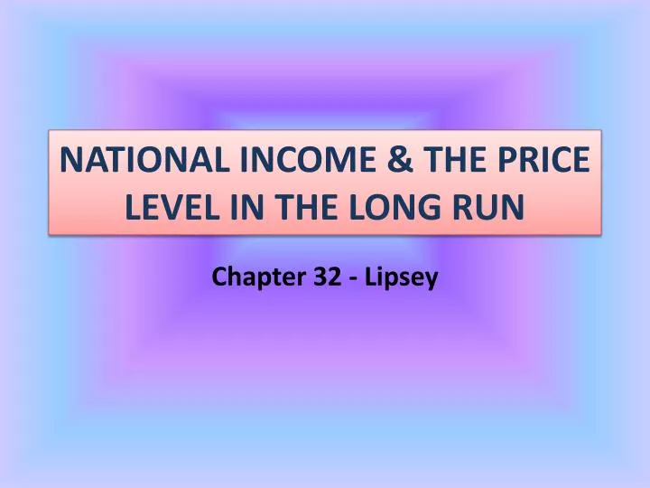 national income the price level in the long run