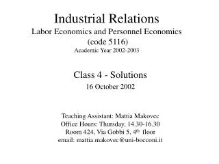 Class 4 - Solutions 16 October 2002 Teaching Assistant: Mattia Makovec