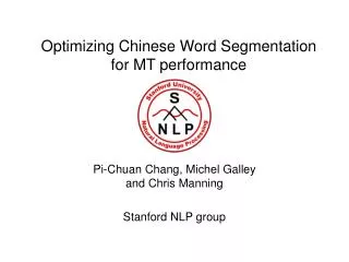 Optimizing Chinese Word Segmentation for MT performance
