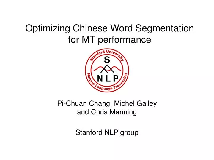 optimizing chinese word segmentation for mt performance