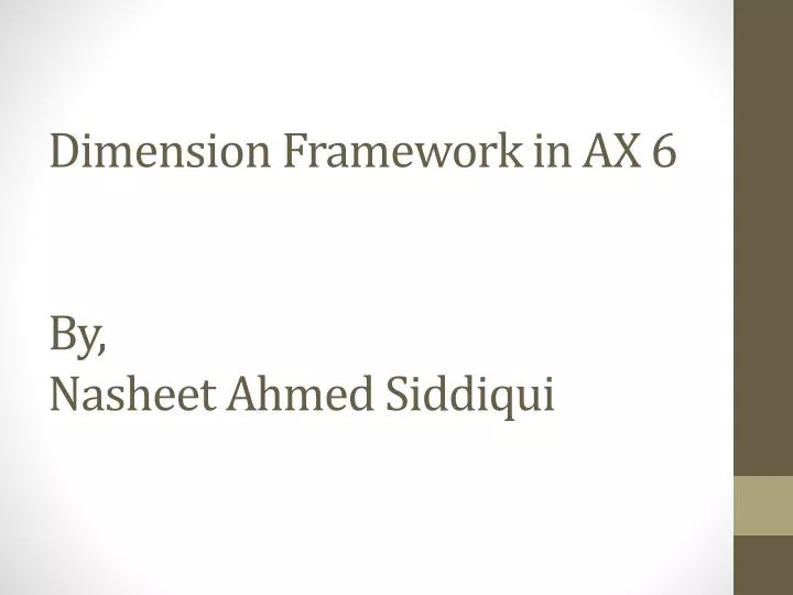 dimension framework in ax 6 by nasheet ahmed siddiqui