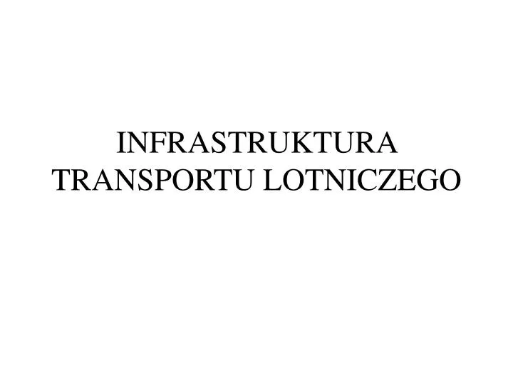 infrastruktura transportu lotniczego