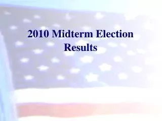 2010 Midterm Election Results