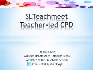 SLTeachmeet Teacher-led CPD