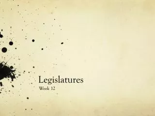 Legislatures