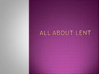 All About Lent