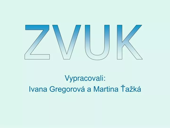 vypracovali ivana gregorov a martina a k