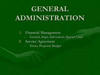 GENERAL ADMINISTRATION