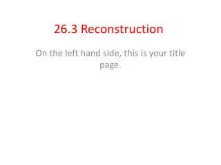 26 3 reconstruction