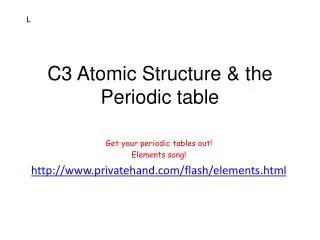 C3 Atomic Structure &amp; the Periodic table