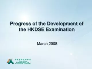 Progress of the Development of the HKDSE Examination