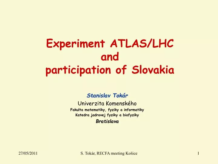 experiment atlas lhc and participation of slovakia