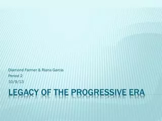 Legacy of the Progressive Era