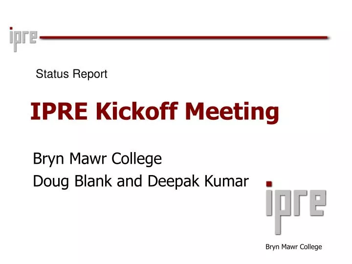 ipre kickoff meeting