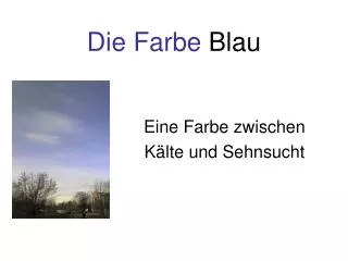 die farbe blau