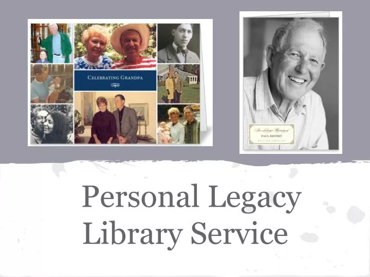 personal legacy library service