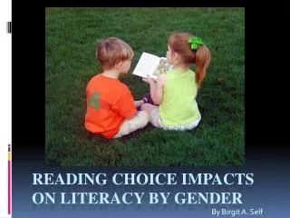 Reading Choice Impacts on Literacy by Gender