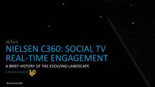 NIELSEN C360: SOCIAL TV REAL-TIME ENGAGEMENT