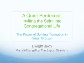Dwight Judy Garrett-Evangelical Theological Seminary