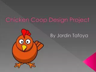 Chicken Coop Design Project