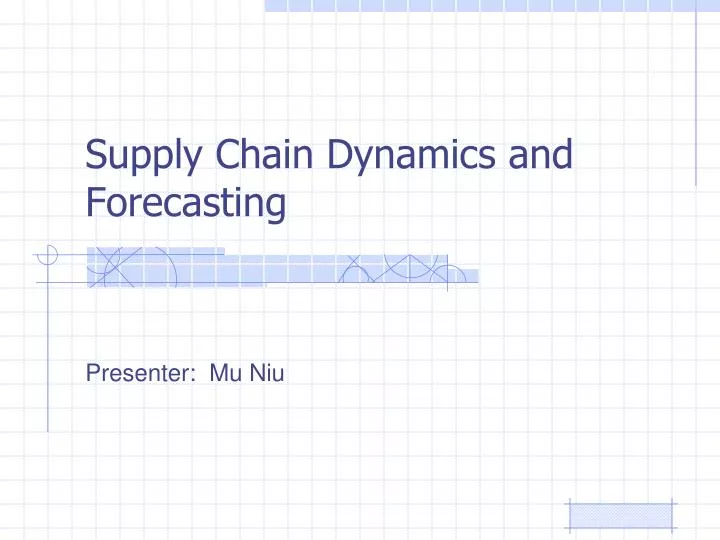 supply chain dynamics and forecasting