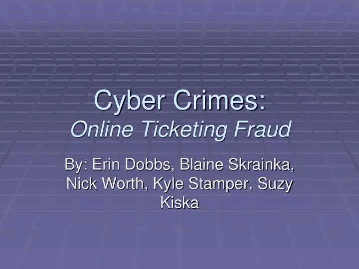cyber crimes online ticketing fraud