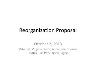 Reorganization Proposal