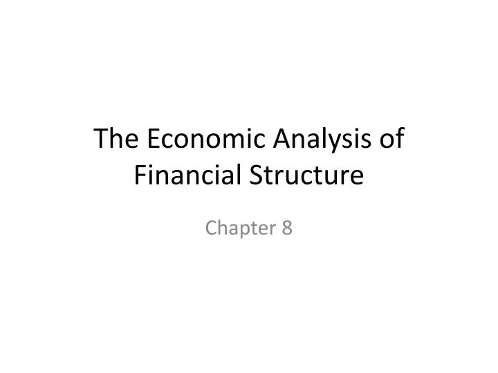 the economic analysis of financial structure