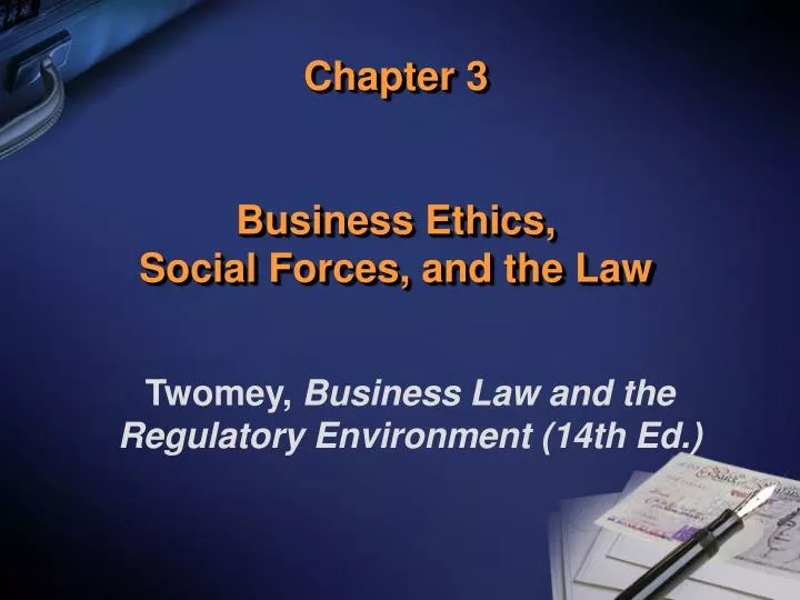 chapter 3 business ethics social forces and the law