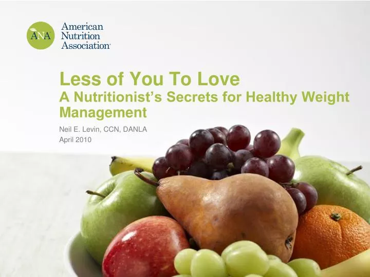 less of you to love a nutritionist s secrets for healthy weight management